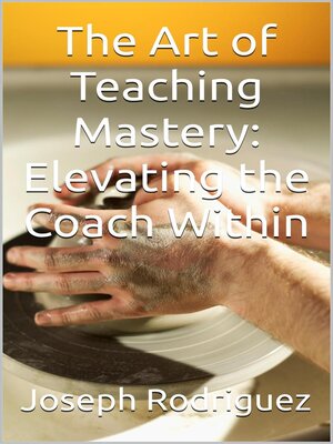 cover image of The Art of Teaching Mastery